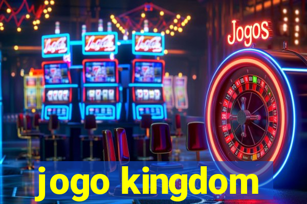 jogo kingdom
